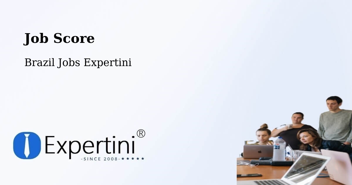 Job Score & Job Description Score Tool – Lavras Do Sul - Brazil Jobs Expertini